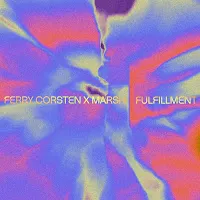 Ferry Corsten — Fulfillment (Extended Mix) Ft Marsh — обложка